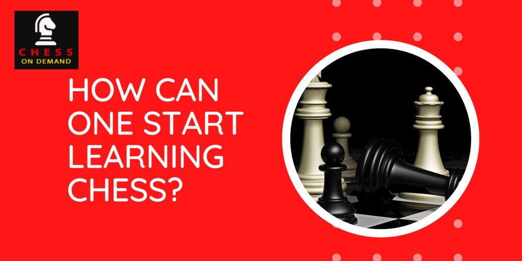 How can one start learning Chess? | Chessondemand